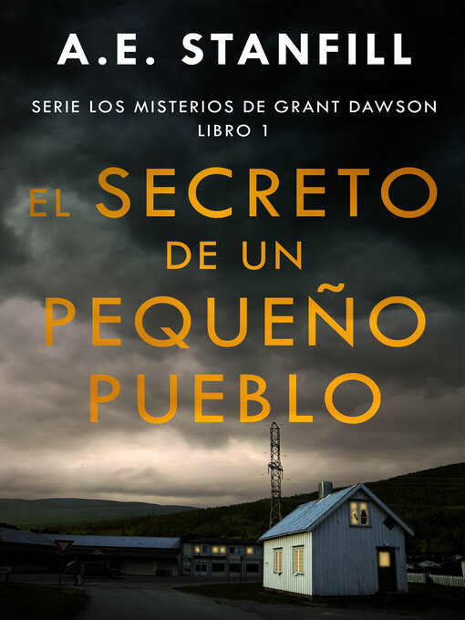 Title details for El Secreto de un Pequeño Pueblo by A.E. Stanfill - Available